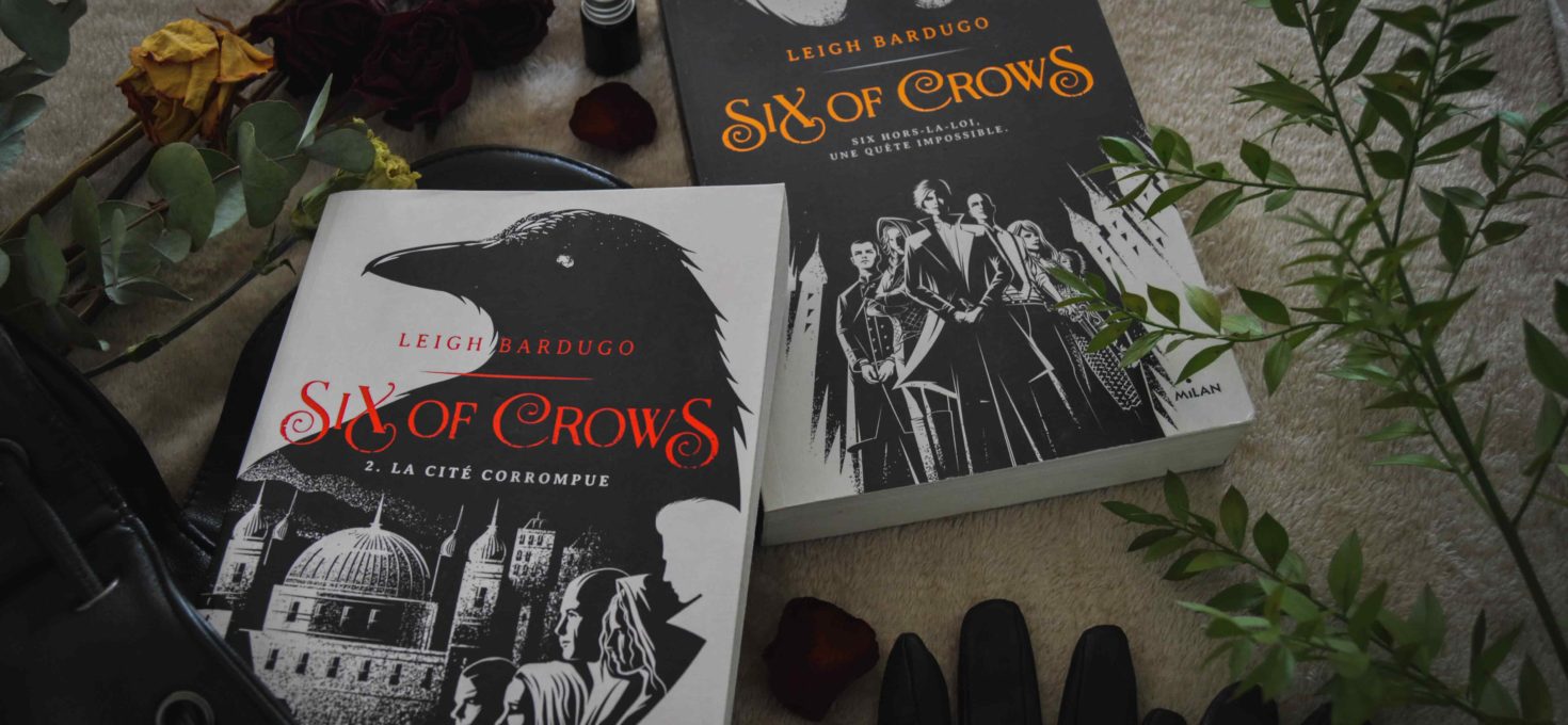 Six of Crows, chef d’œuvre de Leigh Bardugo